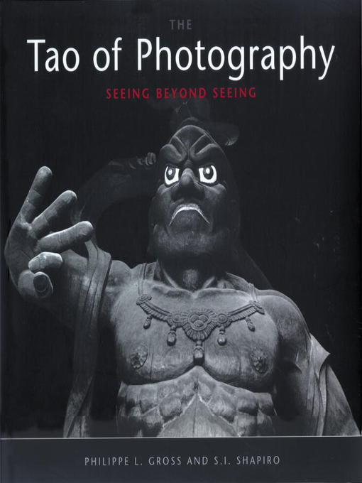 Title details for The Tao of Photography by Philippe L. Gross - Wait list